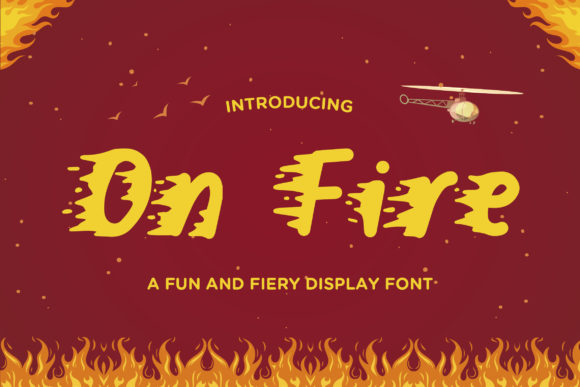 Ignite Your Designs with the On Fire Display Font